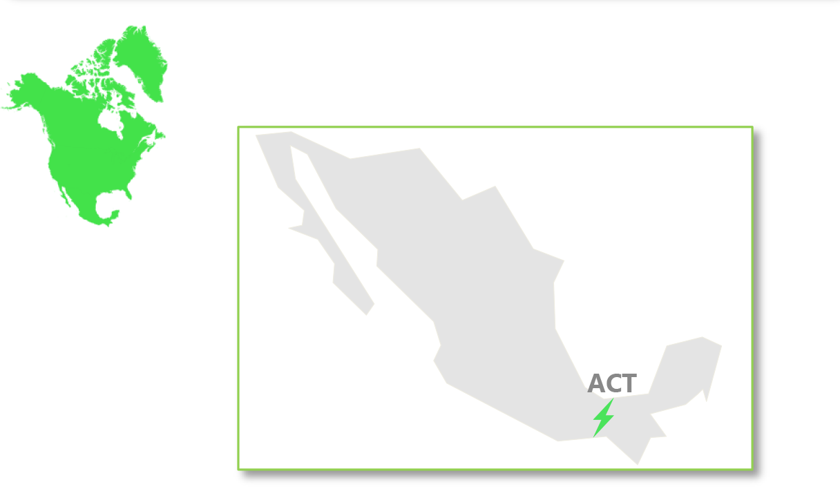 ACT is located in Mexico